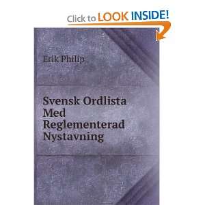  Svensk Ordlista Med Reglementerad Nystavning Erik Philip Books
