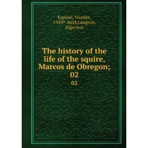  de Obregon;. 02 Vicente, 1550? 1624,Langton, Algernon Espinel Books