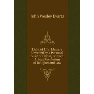   Brings Revolution of Religion and Law John Wesley Evarts Books