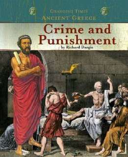   Ancient Greece Crime and Punishment by Richard Dargie 