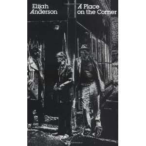   Corner (Studies of Urban Society) [Paperback] Elijah Anderson Books