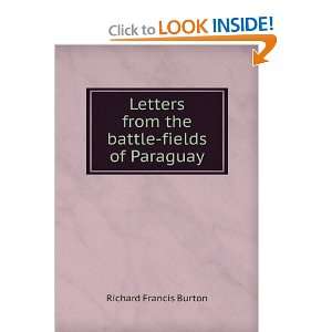   from the battle fields of Paraguay Richard Francis Burton Books