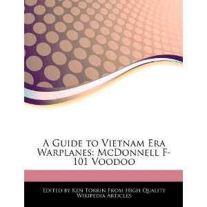  A Guide to Vietnam Era Warplanes: McDonnell F 101 Voodoo 