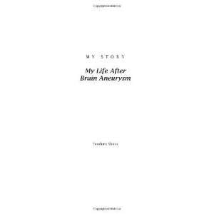   Story My Life After Brain Aneurysm [Paperback] Teodora Shinn Books