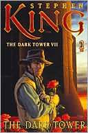 The Dark Tower VII The Dark Tower, Author 