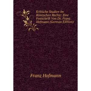   Von Dr. Franz Hofmann (German Edition) Franz Hofmann Books