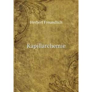   Und Verwandter Gebiete (German Edition): Herbert Freundlich: Books