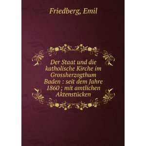  ; mit amtlichen AktenstÃ¼cken Emil Friedberg  Books