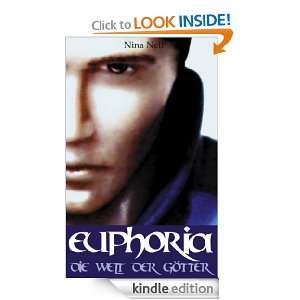 Euphoria   Die Welt der Götter (German Edition): Nina Nell:  