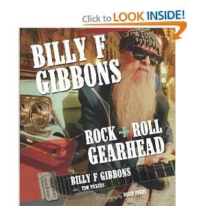   Gibbons Rock + Roll Gearhead [Paperback] Billy F Gibbons Books