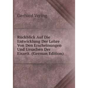   Und Ursachen Der Eiszeit. (German Edition) Gerhard Vering Books