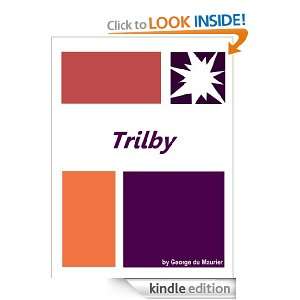 Trilby  Full Annotated version George du Maurier  Kindle 