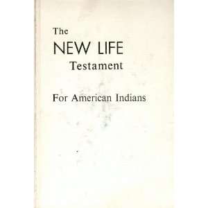   The New Life Testament for American Indians Gleason H. Ledyard Books