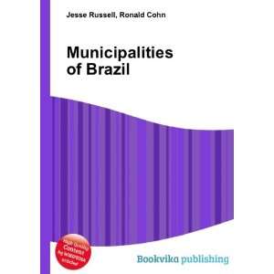  Municipalities of Brazil Ronald Cohn Jesse Russell Books