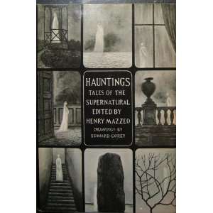   HAUNTINGS TALES OF THE SUPERNATURAL Henry Mazzeo, Edward Gorey Books