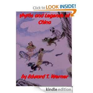  Myths and Legends of China eBook Edward T.C. Werner 