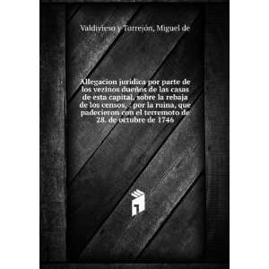   de 28. de octubre de 1746.: Miguel de Valdivieso y TorrejÃ³n: Books