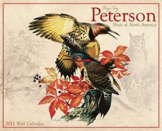 Peterson Field Guide to Birds 2012 Wall Calendar 9781607554530  