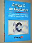 Amiga C for Beginners Programmers Book for Commodore Am