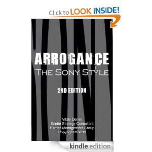 Arrogance The Sony Style Vitaly Demin  Kindle Store