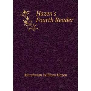  Hazens Fourth Reader Marshman William Hazen Books