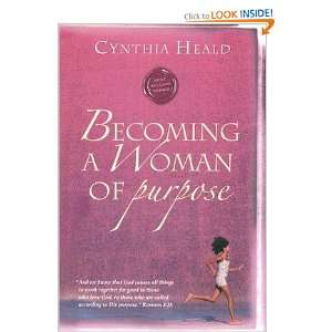  Becoming A Woman Of Purpose (9781600063527) Cynthia Heald Books