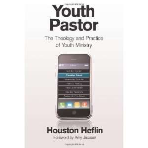   and Practice of Youth Ministry [Paperback] Houston Heflin Books