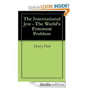     The Worlds Foremost Problem Henry Ford  Kindle Store