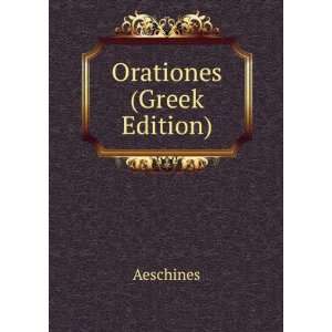  Orationes (Greek Edition) Aeschines Books