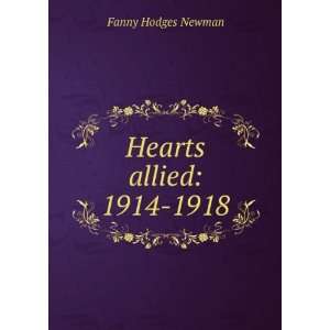  Hearts allied 1914 1918 Fanny Hodges Newman Books