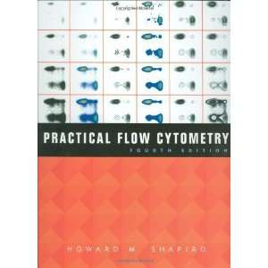    Practical Flow Cytometry [Hardcover] Howard M. Shapiro Books