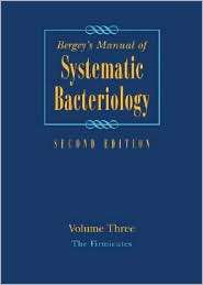 Bergeys Manual of Systematic Bacteriology Volume 3 The Firmicutes 