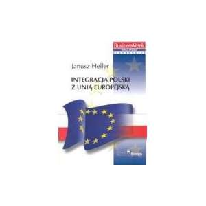  Integracja Polski Z Unia Europejska (Polish Edition 