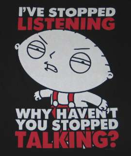 The Family Guy, Stewie Ive Stopped Listening T Shirt NEW UNWORN 