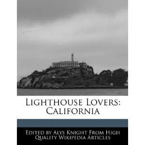 Lighthouse Lovers California Alys Knight 9781241682330  