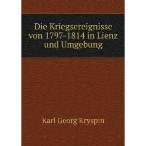   von 1797 1814 in Lienz und Umgebung: Karl Georg Kryspin: Books