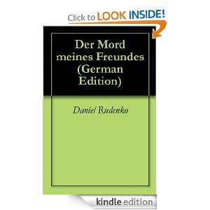 Der Mord meines Freundes (German Edition) Daniel Rudenko  
