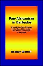 Pan Africanism in Barbados An Analysis of the Activities of the Major 