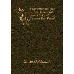   Several Letters to Caleb Danvers Esq. Pseud. Oliver Goldsmith Books