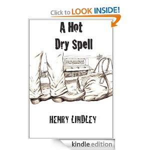Hot Dry Spell Henry Lindley, Deacon Dawson  Kindle 