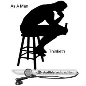   As a Man Thinketh (Audible Audio Edition) James Allen Books