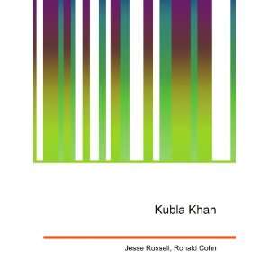  Kubla Khan Ronald Cohn Jesse Russell Books