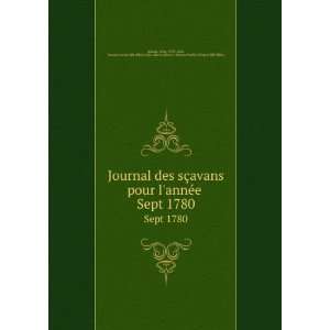  Journal des sÃ§avans pour lannÃ©e . Sept 1780 John 