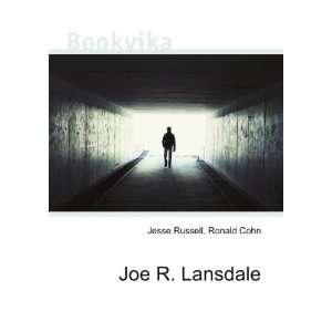  Joe R. Lansdale Ronald Cohn Jesse Russell Books