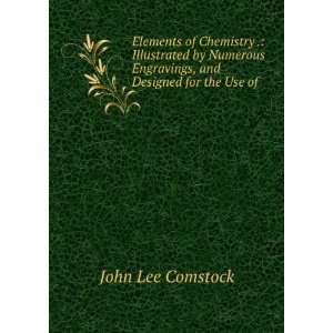   Engravings, and Designed for the Use of . John Lee Comstock Books