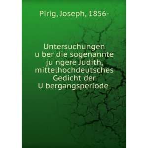  Untersuchungen uÌ?ber die sogenannte juÌ?ngere Judith 