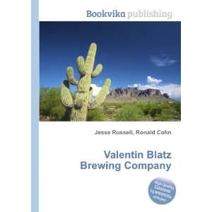  Valentin Blatz Brewing Company: Ronald Cohn Jesse Russell 