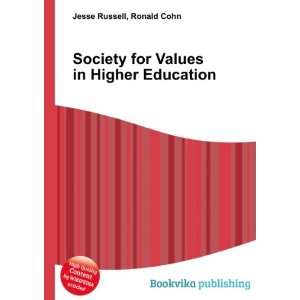  Society for Values in Higher Education: Ronald Cohn Jesse 
