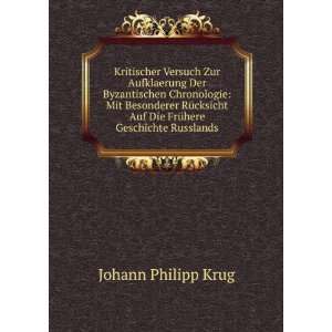   Auf Die FrÃ¼here Geschichte Russlands: Johann Philipp Krug: Books