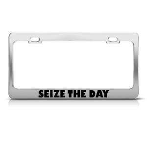  Seize The Day Funny Metal license plate frame Tag Holder 